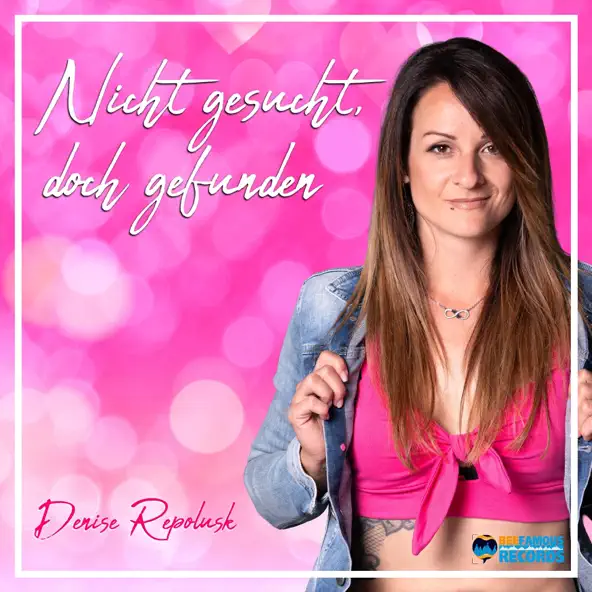 Denise Repolusk - Nicht gesucht doch gefunden