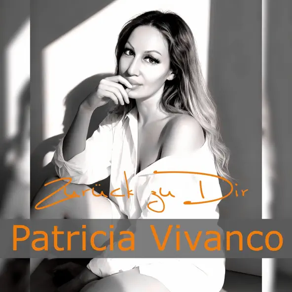 Patricia Vivanco - Zurück zu Dir