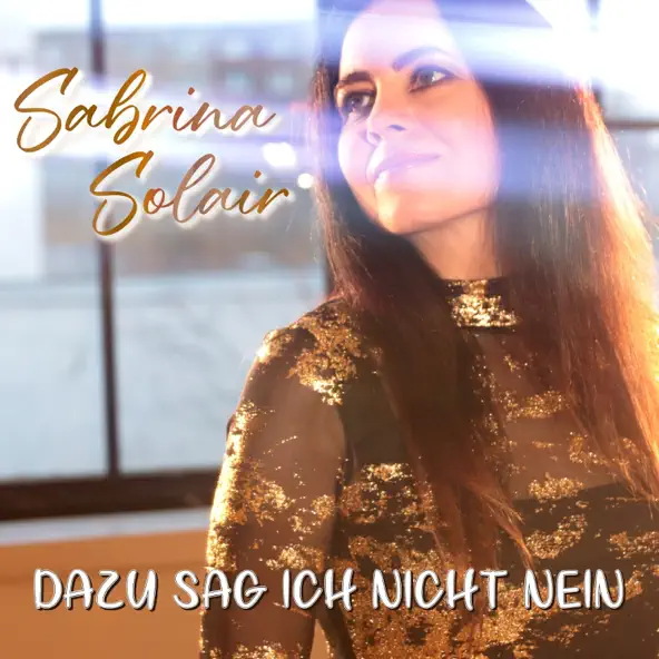 Sabrina Solair - Dazu sag' ich nicht nein