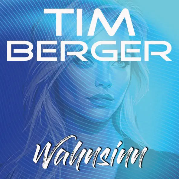 Tim Berger - Wahnsinn (Radio Edit)