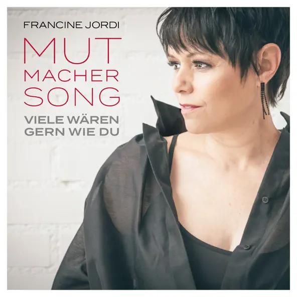 Francine Jordi - Mutmacher Song (viele wären gern wie du)