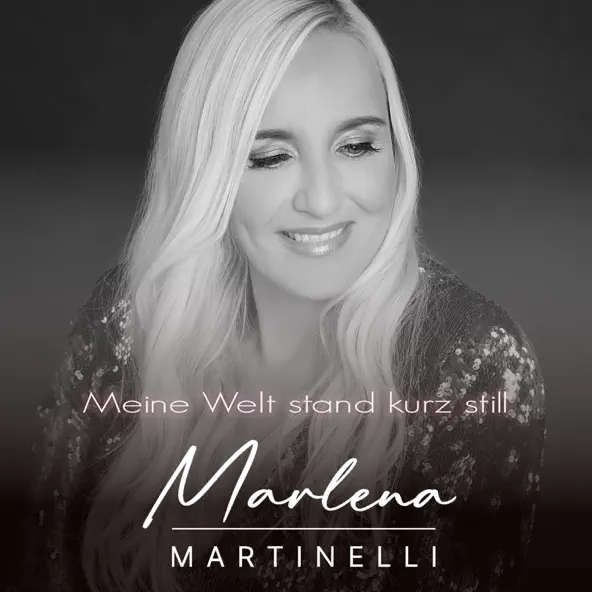 Marlena Martinelli - Meine Welt stand kurz still