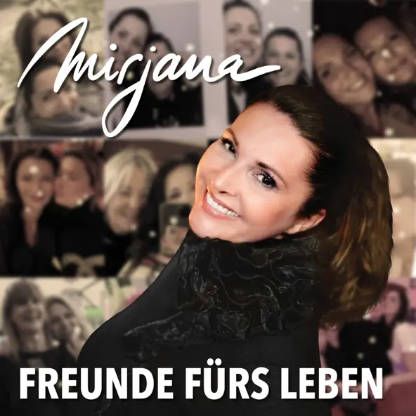 Mirjana - Freunde fürs Leben
