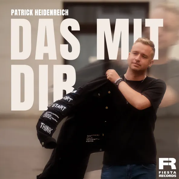Patrick Heidenreich - Das mit Dir