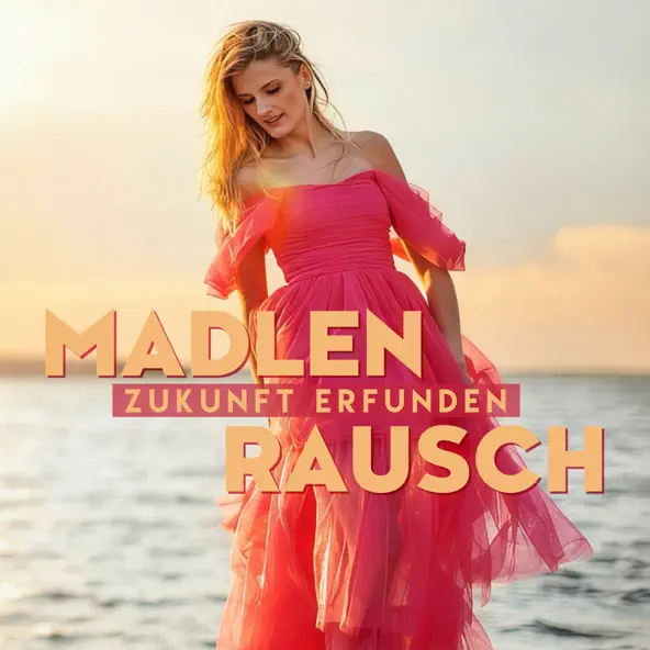 Madlen Rausch - Zukunft erfunden