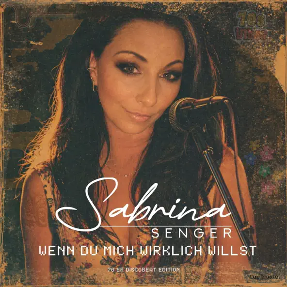 Sabrina Senger - Wenn du mich wirklich willst (70Er Discobeat Edition)