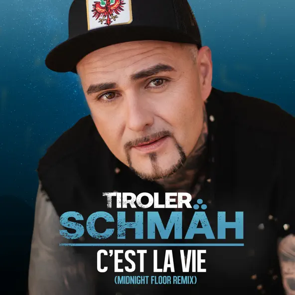 Tiroler Schmäh - C'est la vie (Midnight Floor Remix)