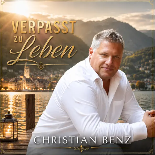 Christian Benz - Verpasst zu Leben