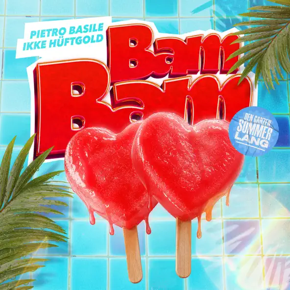 Pietro Basile, ikke Hüftgold - Bam Bam (den ganzen Sommer lang)