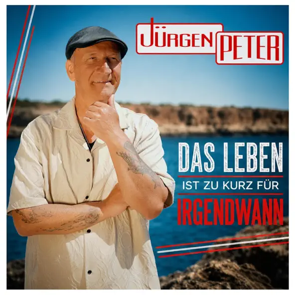 Jürgen Peter - Das Leben ist zu kurz für irgendwann