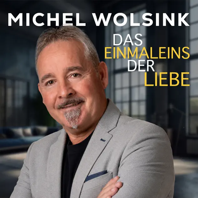 Michel Wolsink - Das Einmaleins der Liebe