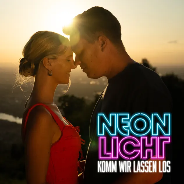 Neonlicht - Komm wir lassen los