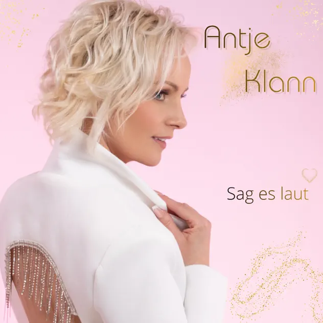 Antje Klann - Sag es laut