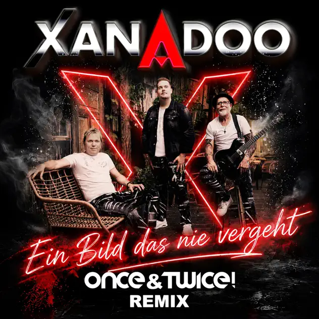 XANADOO - Ein Bild das nie vergeht (once&twice! Remix)