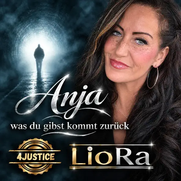 4Justice feat. LioRa - Anja - Was du gibst kommt zurück