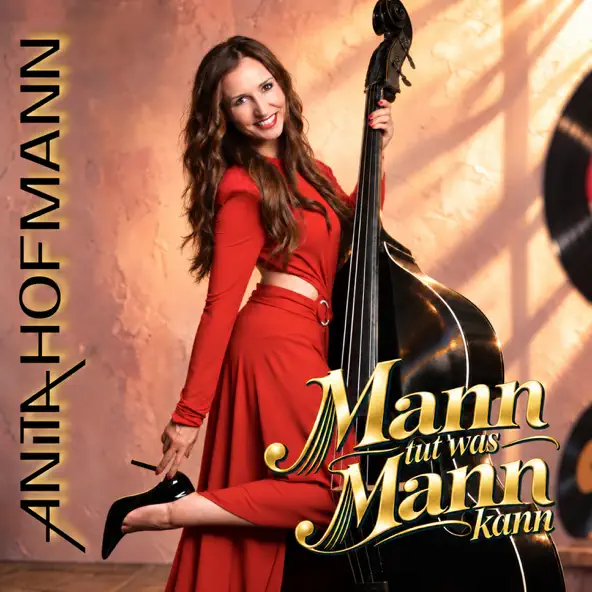Anita Hofmann - Mann tut, was Mann kann