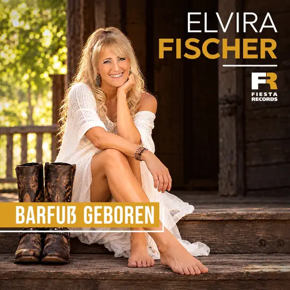 Elvira Fischer - Barfuß geboren