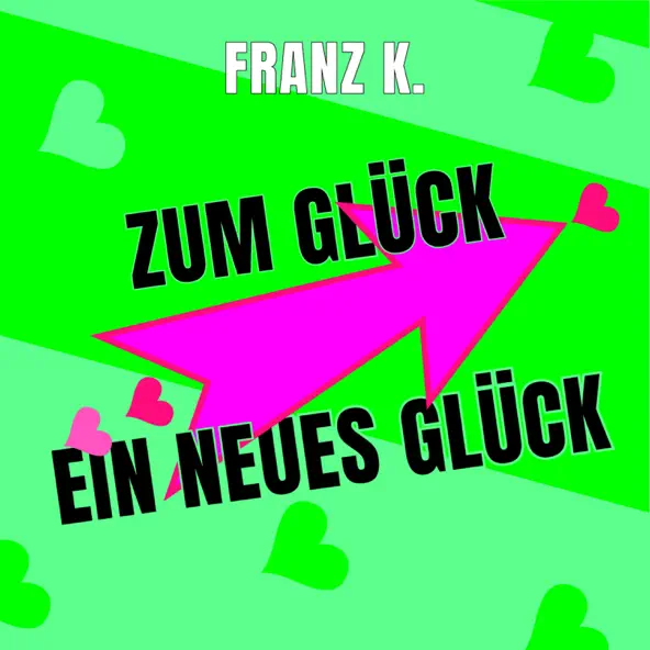 Franz K. - Zum Glück ein neues Glück