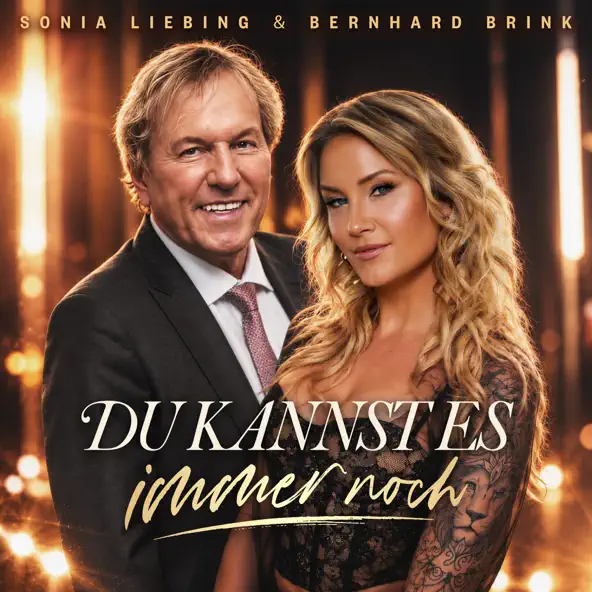 Sonia Liebing, Bernhard Brink - Du kannst es immer noch